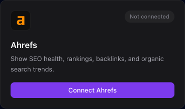 The Ahrefs integration card where you paste your Ahrefs API key.